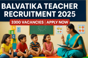 Balvatika Contract Educator Recruitment 2025 – Apply Now for Pre-Primary Teaching Jobs